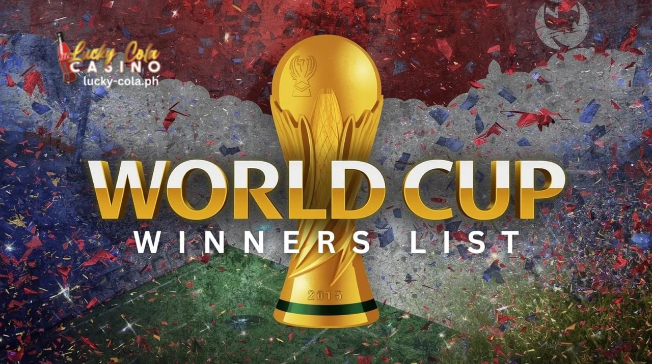 World Cup Winners List: Buong Talaan ng mga Kampeon sa Lucky Cola