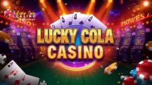 Lucky Cola Casino: Kumpletong Gabay sa Mga Laro at Gaming Themes