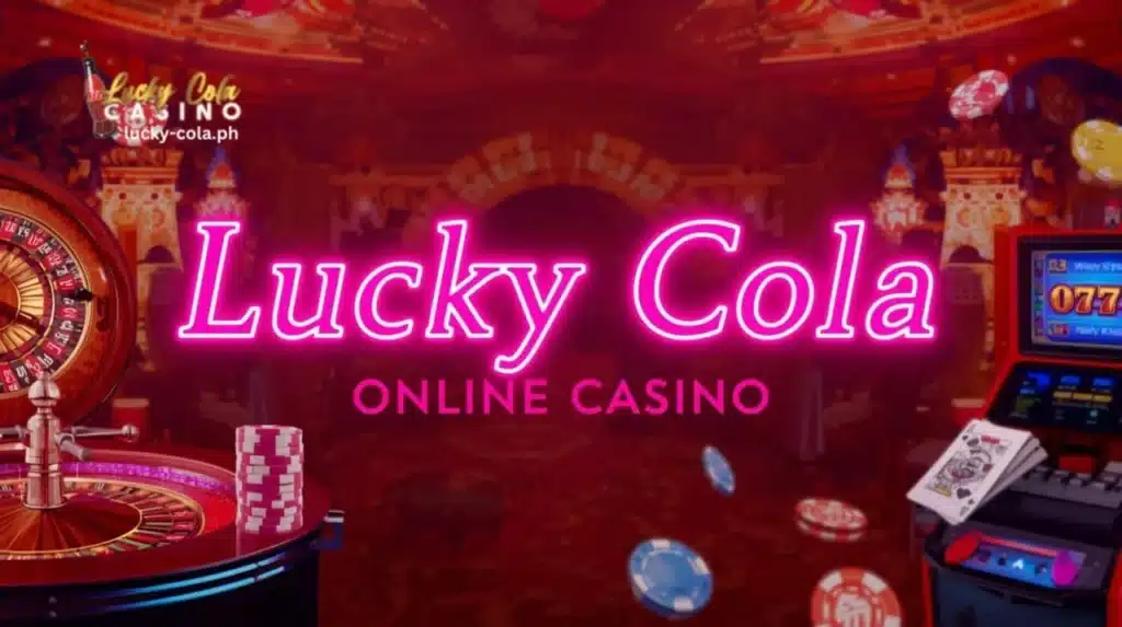 Lucky Cola Online Casino: Gabay sa Casino at Slot 1 Lucky Cola Online Casino: Gabay sa Casino at Slot